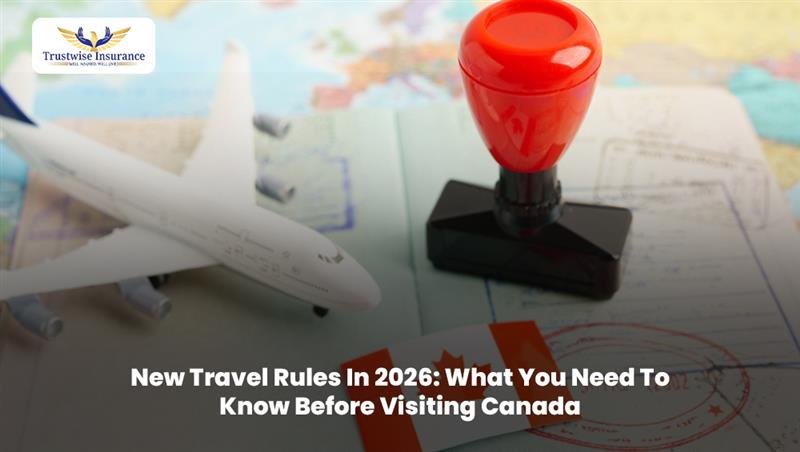 New Travel Rules In 2026: What You Need To Know Before Visiting Canada